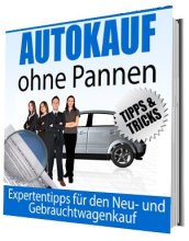Autokauf ohne Pannen!